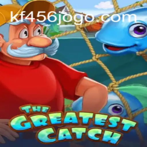 Explore the Excitement of TheGreatestCatch and the Role of KF456.com in Today's Gaming Landscape